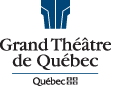 GRAND THÉÂTRE DE QUÉBEC