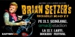 Brian Setzer 21. & 22.7.