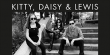 Kitty, Daisy & Lewis