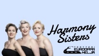 Teatteri Eurooppa Neljä - Harmony Sisters