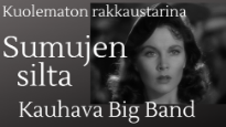 Kauhava Big Band: Sumujen silta - elokuvakonsertti